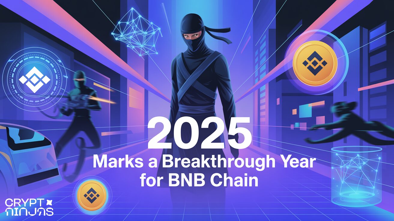 2025 Marks A Breakthrough Year For BNB Chain