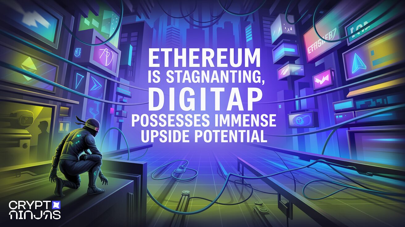 Ethereum Is Stagnating, Digitap Possesses Immense Upside Potential