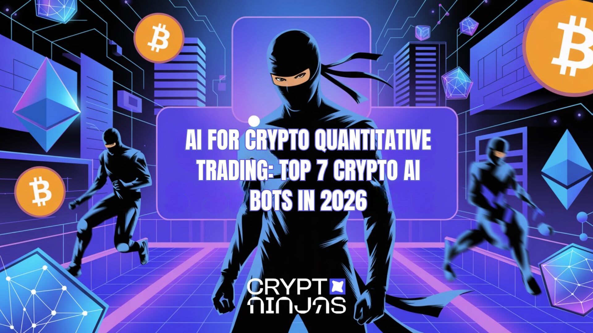 Prime 7 Crypto AI Bots in 2026 – CryptoNinjas Prime 7 Crypto AI Bots in 2026 – CryptoNinjas