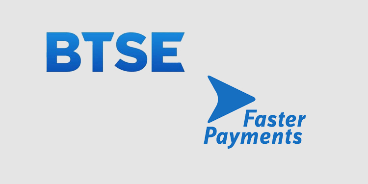 Crypto derivatives exchange BTSE adds deposit support for GBP Faster Payments
