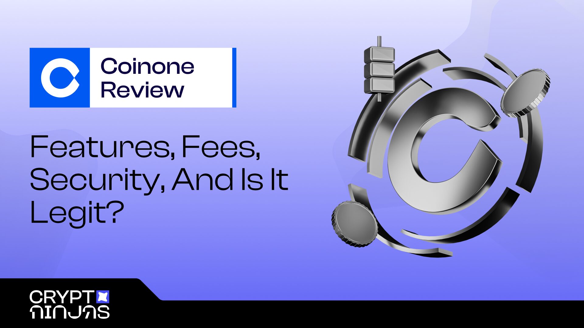 Coinone Exchange Review 2026: Features, Fees, and Is It Legit?