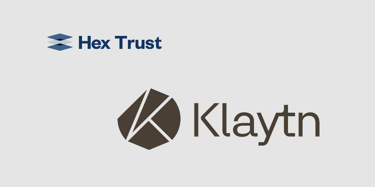 Hex Trust adds custody support for the Klaytn blockchain native asset KLAY