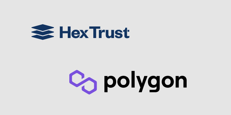 Hex Trust adds support for Polygon (MATIC) to enable licensed secure custody