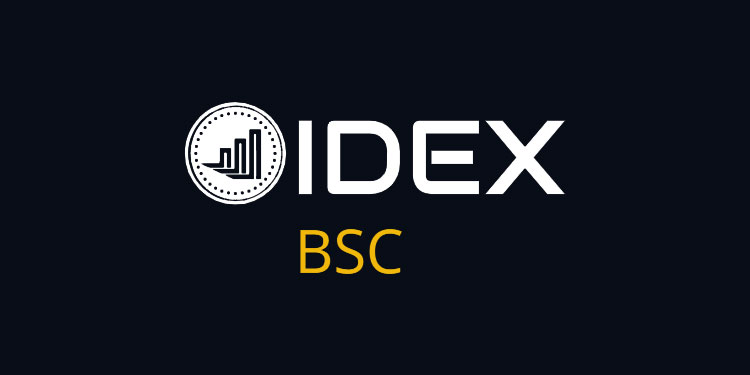 IDEX launches on Binance Smart Chain to improve DEX trading