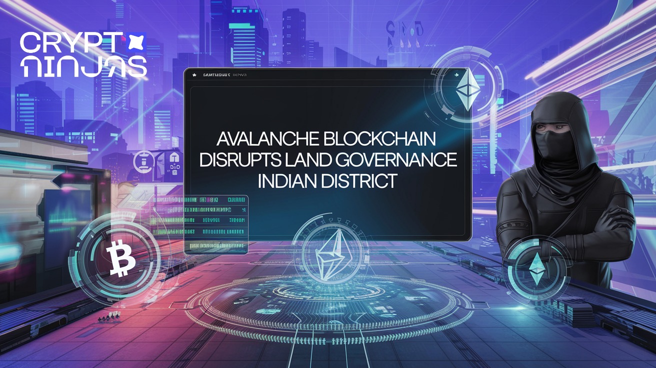 Avalanche Blockchain Disrupts Land Governance in Indian District