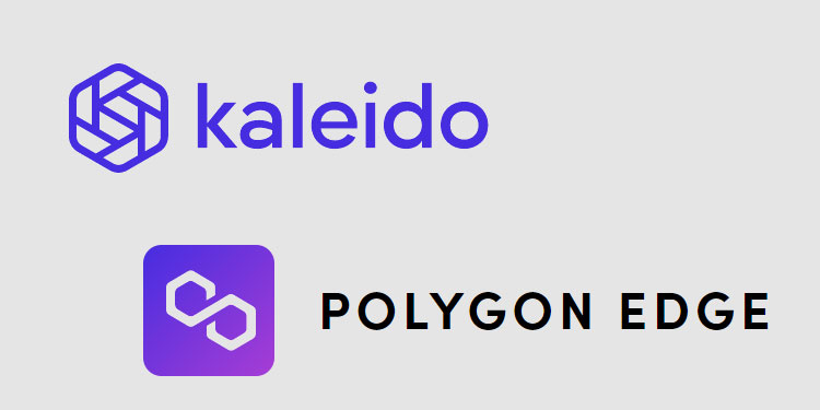 Kaleido to leverage Polygon Edge to accelerate enterprise blockchain projects