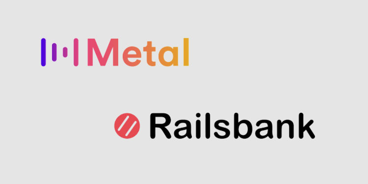 Metal Pay teams with Railsbank to launch its crypto payment app in Europe