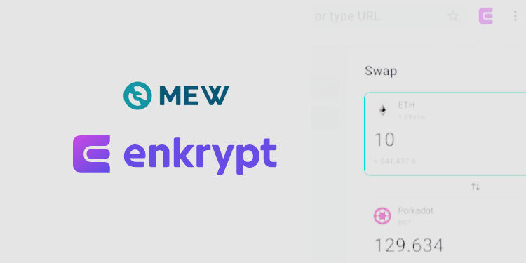 MyEtherWallet launches multi-chain wallet extension for Polkadot (DOT): Enkrypt