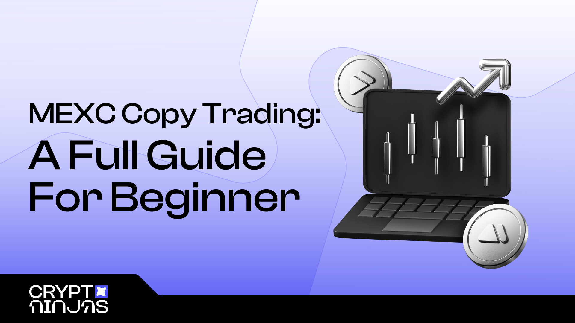 MEXC Copy Trading: A Full Guide For Beginners (2025)