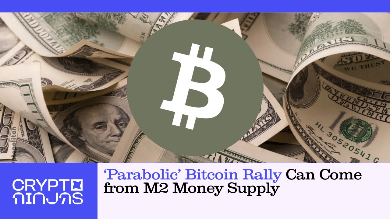 parabolic-bitcoin-rally-can-come-from-m2-money-supply
