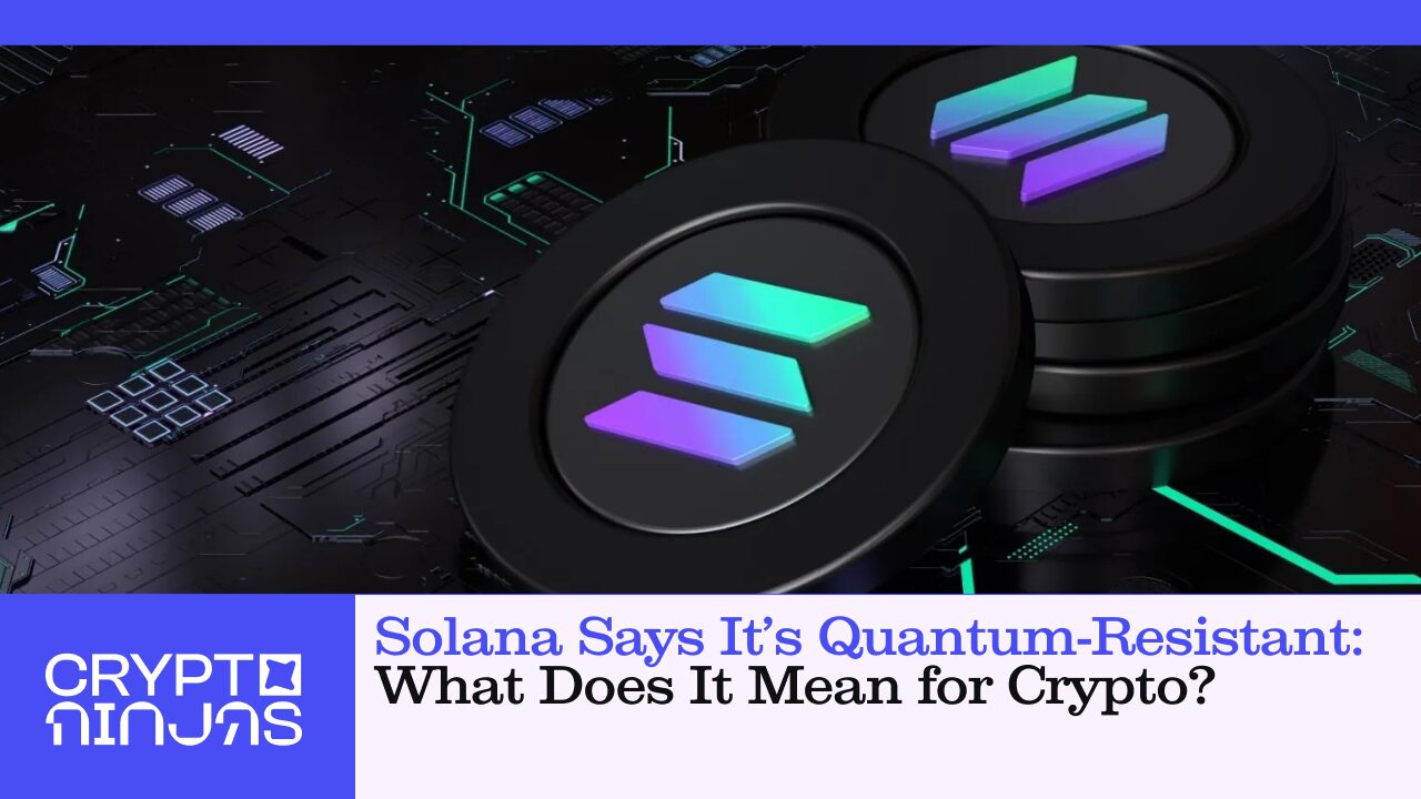 solana-says-its-quantum-resistant-what-does-it-mean-for-crypto