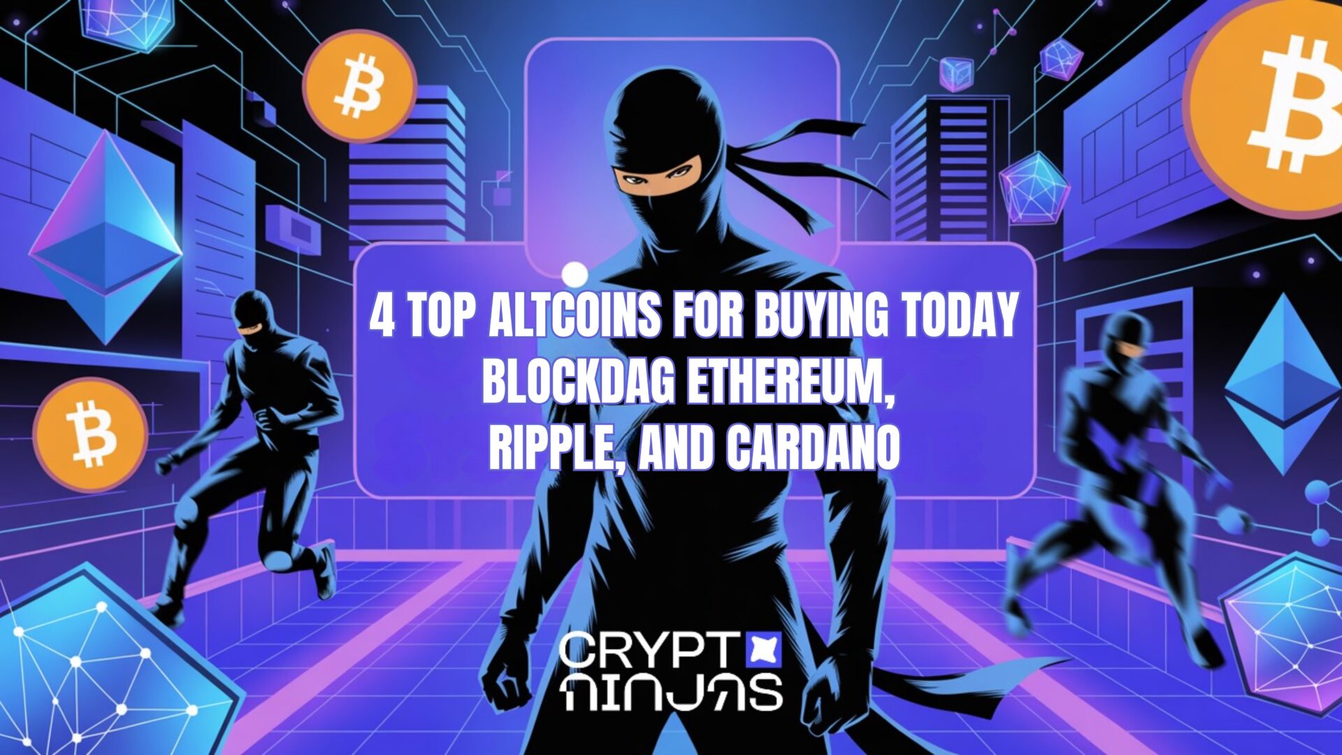 BlockDAG Leads Ahead of Ethereum, Ripple, and Cardano – CryptoNinjas