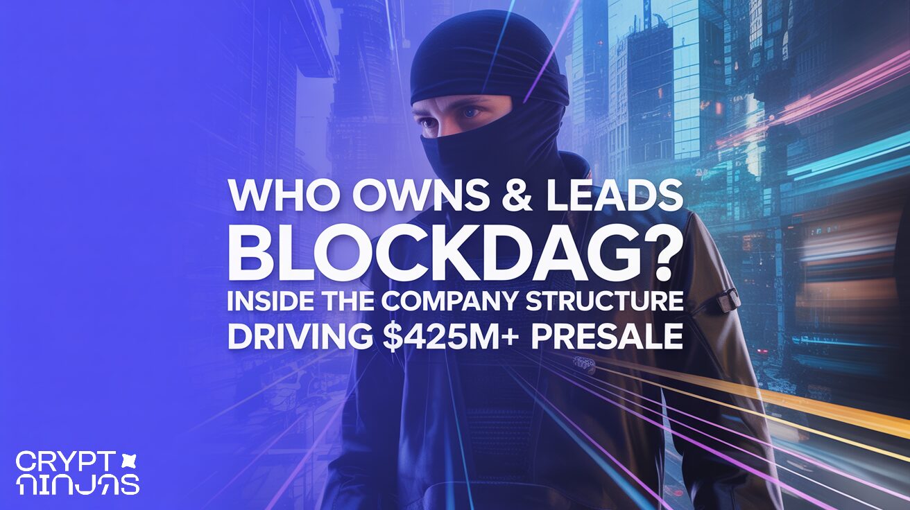Who Owns & Leads BlockDAG? Inside the Company Structure Driving 5M+ Presale