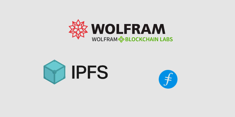 Wolfram Blockchain Labs enhances DLT platform with storage networks IPFS and Filecoin